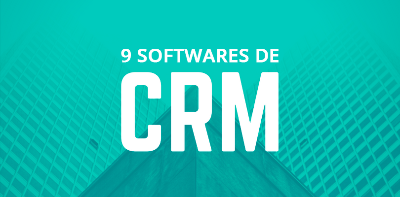  9 softwares de CRM para você escolher