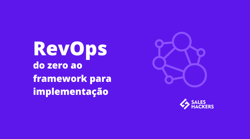  RevOps: do zero ao framework para implementação